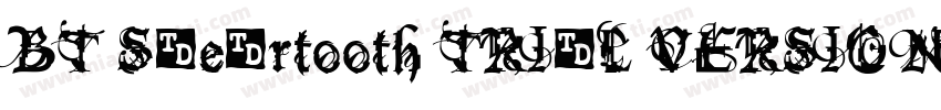 BT Speartooth TRIAL VERSION字体转换